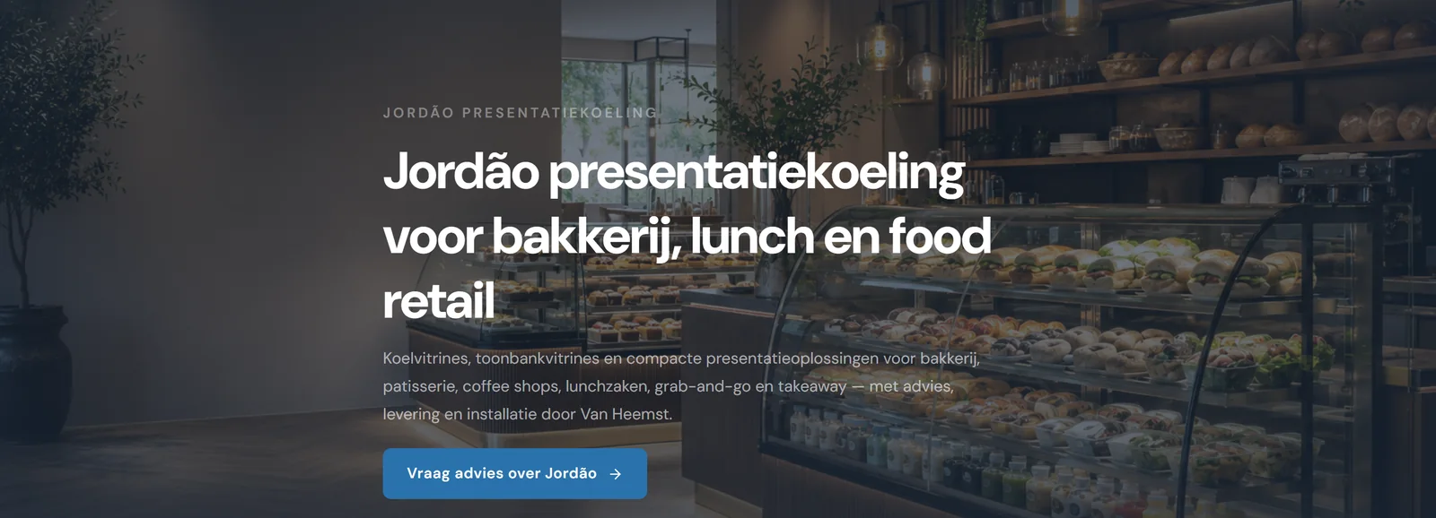 De Jordão-pagina met de kop 'Jordão presentatiekoeling voor bakkerij, lunch en food retail' en uitleg over koelvitrines en toonbankvitrines.